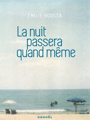 cover image of La nuit passera quand même